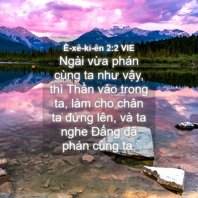 Picture 04 - Ê-xê-ki-ên 2:2 VIE - Ngài vừa phán cùng ta như vậy, thì - Bible Verse Picture
