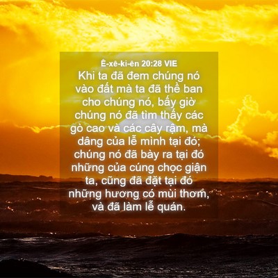Picture 04 - Ê-xê-ki-ên 20:28 VIE - Khi ta đã đem chúng nó vào đất mà ta - Bible Verse Picture