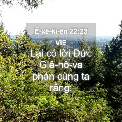 Picture 04 - Ê-xê-ki-ên 22:23 VIE - Lại có lời Đức Giê-hô-va phán cùng ta - Bible Verse Picture