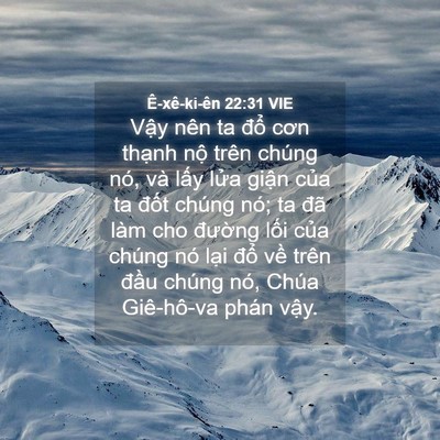 Picture 04 - Ê-xê-ki-ên 22:31 VIE - Vậy nên ta đổ cơn thạnh nộ trên - Bible Verse Picture