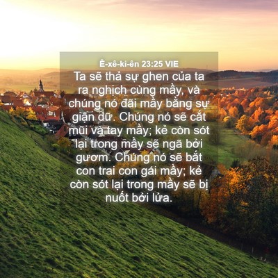 Picture 04 - Ê-xê-ki-ên 23:25 VIE - Ta sẽ thả sự ghen của ta ra nghịch - Bible Verse Picture