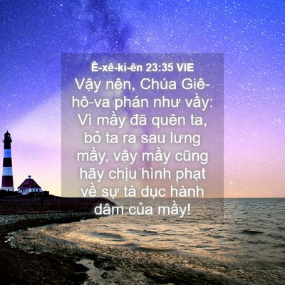 Picture 04 - Ê-xê-ki-ên 23:35 VIE - Vậy nên, Chúa Giê-hô-va phán như vầy: - Bible Verse Picture