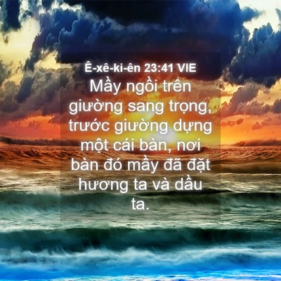 Picture 04 - Ê-xê-ki-ên 23:41 VIE - Mầy ngồi trên giường sang trọng, - Bible Verse Picture