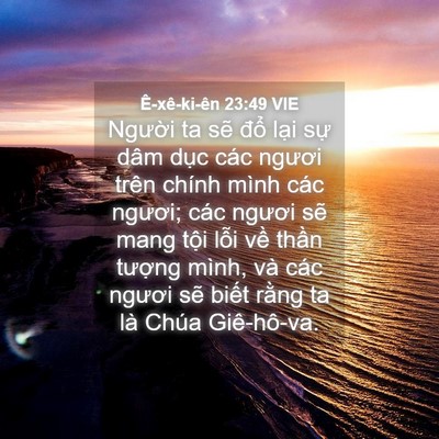 Picture 04 - Ê-xê-ki-ên 23:49 VIE - Người ta sẽ đổ lại sự dâm dục các - Bible Verse Picture