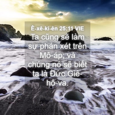 Picture 04 - Ê-xê-ki-ên 25:11 VIE - Ta cũng sẽ làm sự phán xét trên Mô-áp; - Bible Verse Picture
