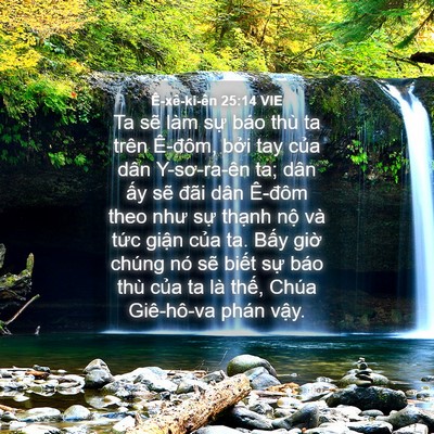 Picture 04 - Ê-xê-ki-ên 25:14 VIE - Ta sẽ làm sự báo thù ta trên Ê-đôm, - Bible Verse Picture