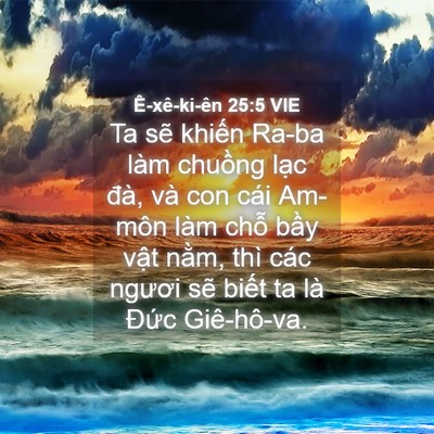 Picture 04 - Ê-xê-ki-ên 25:5 VIE - Ta sẽ khiến Ra-ba làm chuồng lạc đà, - Bible Verse Picture