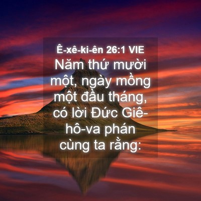 Picture 04 - Ê-xê-ki-ên 26:1 VIE - Năm thứ mười một, ngày mồng một - Bible Verse Picture