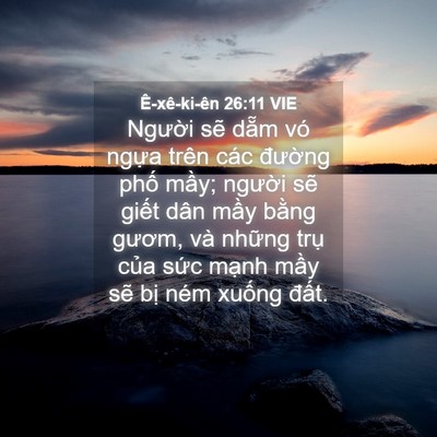 Picture 04 - Ê-xê-ki-ên 26:11 VIE - Người sẽ dẵm vó ngựa trên các - Bible Verse Picture