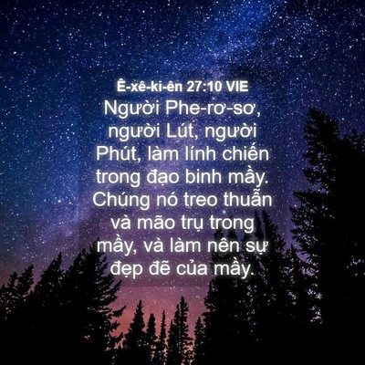 Picture 04 - Ê-xê-ki-ên 27:10 VIE - Người Phe-rơ-sơ, người Lút, người - Bible Verse Picture