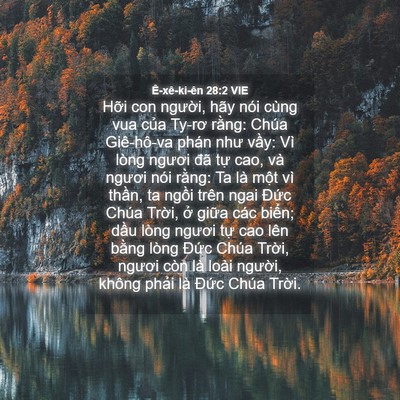 Picture 04 - Ê-xê-ki-ên 28:2 VIE - Hỡi con người, hãy nói cùng vua của - Bible Verse Picture