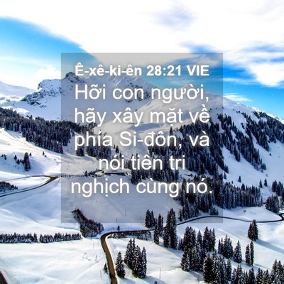 Picture 04 - Ê-xê-ki-ên 28:21 VIE - Hỡi con người, hãy xây mặt về phía - Bible Verse Picture