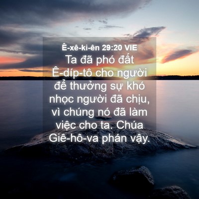 Picture 04 - Ê-xê-ki-ên 29:20 VIE - Ta đã phó đất Ê-díp-tô cho người - Bible Verse Picture