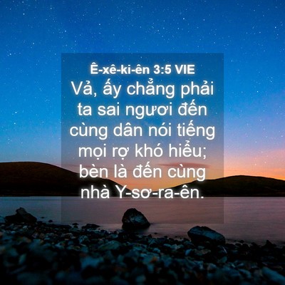 Picture 04 - Ê-xê-ki-ên 3:5 VIE - Vả, ấy chẳng phải ta sai ngươi đến - Bible Verse Picture
