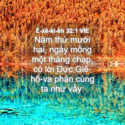Picture 04 - Ê-xê-ki-ên 32:1 VIE - Năm thứ mười hai, ngày mồng một tháng - Bible Verse Picture