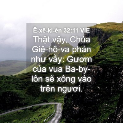 Picture 04 - Ê-xê-ki-ên 32:11 VIE - Thật vậy, Chúa Giê-hô-va phán như vầy: - Bible Verse Picture