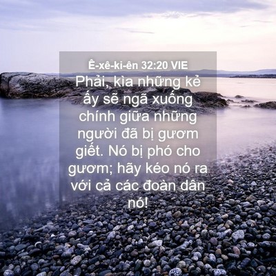 Picture 04 - Ê-xê-ki-ên 32:20 VIE - Phải, kìa những kẻ ấy sẽ ngã xuống - Bible Verse Picture