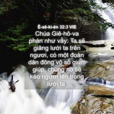 Picture 04 - Ê-xê-ki-ên 32:3 VIE - Chúa Giê-hô-va phán như vầy: Ta sẽ - Bible Verse Picture