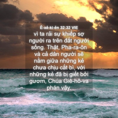 Picture 04 - Ê-xê-ki-ên 32:32 VIE - vì ta rải sự khiếp sợ người ra trên - Bible Verse Picture
