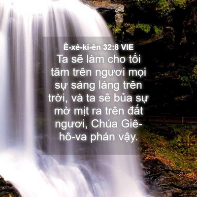Picture 04 - Ê-xê-ki-ên 32:8 VIE - Ta sẽ làm cho tối tăm trên ngươi mọi - Bible Verse Picture
