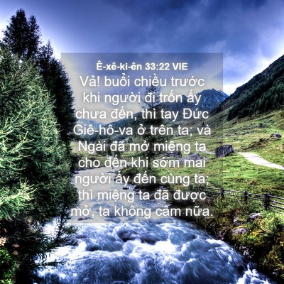 Picture 04 - Ê-xê-ki-ên 33:22 VIE - Vả! buổi chiều trước khi người đi - Bible Verse Picture