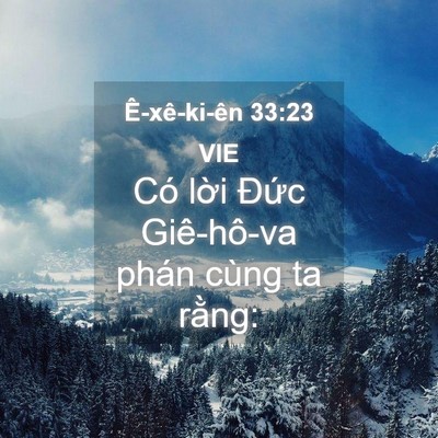 Picture 04 - Ê-xê-ki-ên 33:23 VIE - Có lời Đức Giê-hô-va phán cùng ta - Bible Verse Picture
