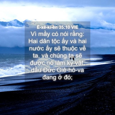 Picture 04 - Ê-xê-ki-ên 35:10 VIE - Vì mầy có nói rằng: Hai dân tộc ấy - Bible Verse Picture