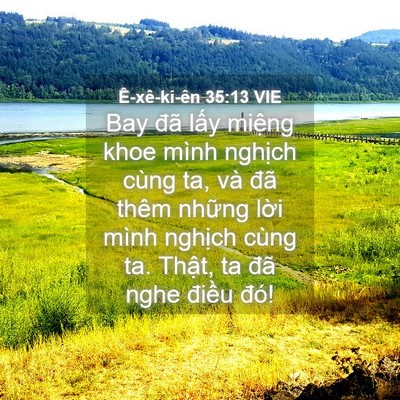 Picture 04 - Ê-xê-ki-ên 35:13 VIE - Bay đã lấy miệng khoe mình nghịch cùng - Bible Verse Picture