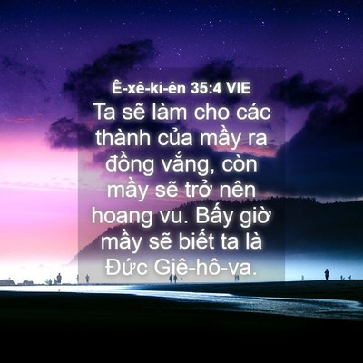 Picture 04 - Ê-xê-ki-ên 35:4 VIE - Ta sẽ làm cho các thành của mầy ra - Bible Verse Picture