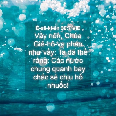 Picture 04 - Ê-xê-ki-ên 36:7 VIE - Vậy nên, Chúa Giê-hô-va phán như vầy: - Bible Verse Picture