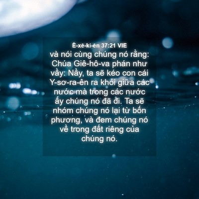 Picture 04 - Ê-xê-ki-ên 37:21 VIE - và nói cùng chúng nó rằng: Chúa - Bible Verse Picture