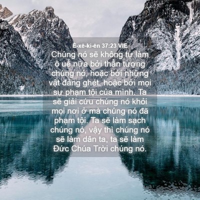 Picture 04 - Ê-xê-ki-ên 37:23 VIE - Chúng nó sẽ không tự làm ô uế nữa - Bible Verse Picture