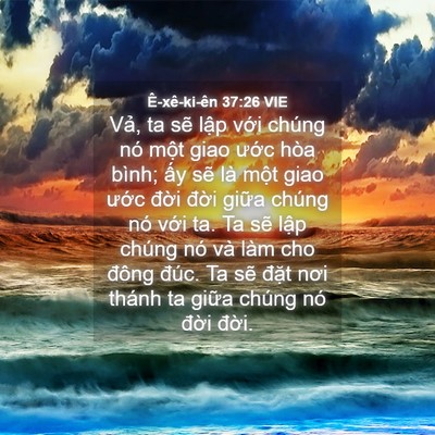 Picture 04 - Ê-xê-ki-ên 37:26 VIE - Vả, ta sẽ lập với chúng nó một giao - Bible Verse Picture