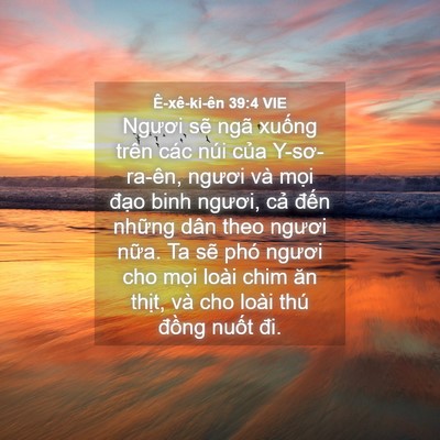Picture 04 - Ê-xê-ki-ên 39:4 VIE - Ngươi sẽ ngã xuống trên các núi của - Bible Verse Picture