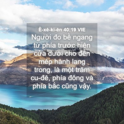 Picture 04 - Ê-xê-ki-ên 40:19 VIE - Người đo bề ngang từ phía trước hiên - Bible Verse Picture