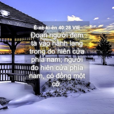 Picture 04 - Ê-xê-ki-ên 40:28 VIE - Đoạn người đem ta vào hành lang trong do - Bible Verse Picture