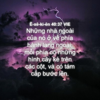 Picture 04 - Ê-xê-ki-ên 40:37 VIE - Những nhà ngoài của nó ở về phía - Bible Verse Picture