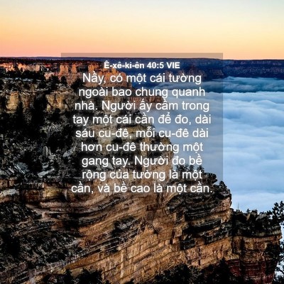 Picture 04 - Ê-xê-ki-ên 40:5 VIE - Nầy, có một cái tường ngoài bao chung - Bible Verse Picture