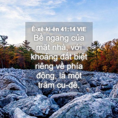 Picture 04 - Ê-xê-ki-ên 41:14 VIE - Bề ngang của mặt nhà, với khoảng - Bible Verse Picture