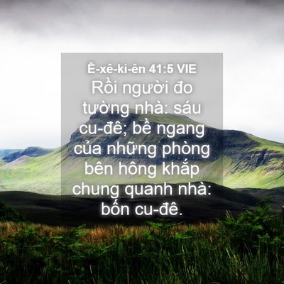 Picture 04 - Ê-xê-ki-ên 41:5 VIE - Rồi người đo tường nhà: sáu cu-đê; - Bible Verse Picture
