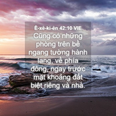 Picture 04 - Ê-xê-ki-ên 42:10 VIE - Cũng có những phòng trên bề ngang - Bible Verse Picture