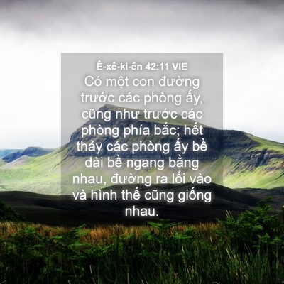 Picture 04 - Ê-xê-ki-ên 42:11 VIE - Có một con đường trước các phòng - Bible Verse Picture