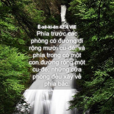 Picture 04 - Ê-xê-ki-ên 42:4 VIE - Phía trước các phòng có đường đi - Bible Verse Picture