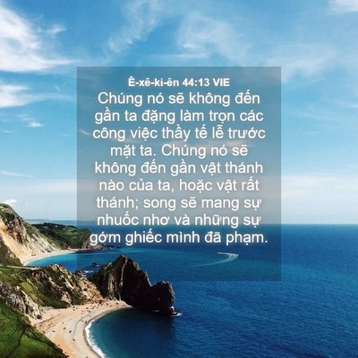 Picture 04 - Ê-xê-ki-ên 44:13 VIE - Chúng nó sẽ không đến gần ta đặng - Bible Verse Picture