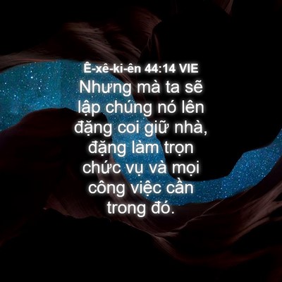 Picture 04 - Ê-xê-ki-ên 44:14 VIE - Nhưng mà ta sẽ lập chúng nó lên đặng - Bible Verse Picture