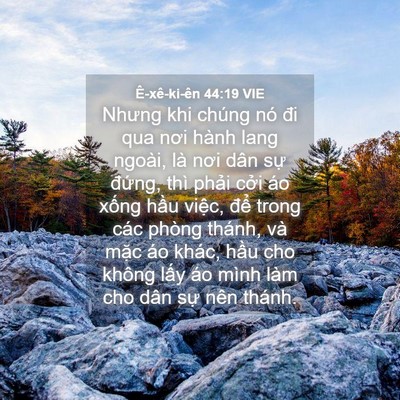 Picture 04 - Ê-xê-ki-ên 44:19 VIE - Nhưng khi chúng nó đi qua nơi hành lang - Bible Verse Picture