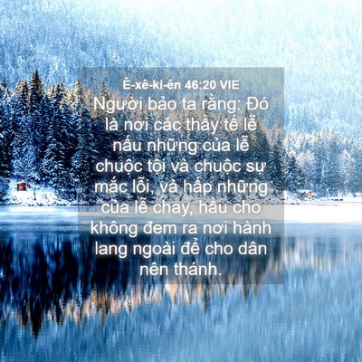Picture 04 - Ê-xê-ki-ên 46:20 VIE - Người bảo ta rằng: Đó là nơi các - Bible Verse Picture