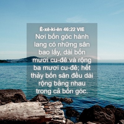 Picture 04 - Ê-xê-ki-ên 46:22 VIE - Nơi bốn góc hành lang có những sân bao - Bible Verse Picture