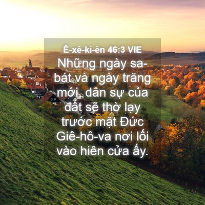 Picture 04 - Ê-xê-ki-ên 46:3 VIE - Những ngày sa-bát và ngày trăng mới, - Bible Verse Picture