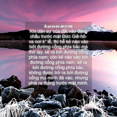 Picture 04 - Ê-xê-ki-ên 46:9 VIE - Khi dân sự của đất vào đặng chầu - Bible Verse Picture